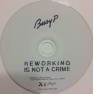 Reworking Is Not A Crime