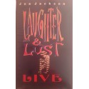 Laughter & Lust Live