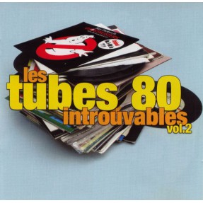 Les Tubes 80 Introuvables Vol. 2