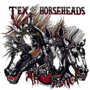 Tex & The Horseheads